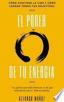 El Poder de tu Energia