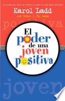 El Poder de Una Joven Positiva