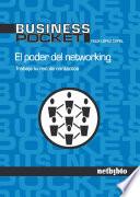 El Poder del Networking. Trabaja tu red de contactos