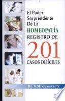 El poder sorprendente de la homeopatia/ The amazing power of Homeopathy