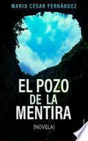 El pozo de la mentira