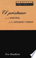 El préstamo en el español de los Estados Unidos