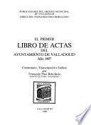 El primer libro de actas del Ayuntamiento de Valladolid