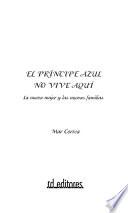El príncipe azul no vive aquí