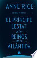 El Príncipe Lestat Y los Reinos de la Atlántida