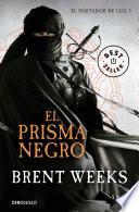 El prisma negro (El Portador de Luz 1)