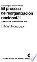 El proceso de reorganización nacional: De marzo de 1976 a marzo de 1977