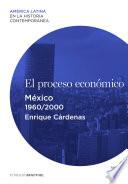 El proceso económico. México (1960-2000)