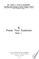 El proceso penal ecuatoriano