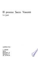 El proceso Sacco Vancetti [i.e. Vanzetti]