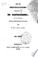 El Protestantismo comparado con el Catolicismo