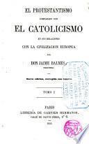 El Protestantismo comparado con el catolicismo