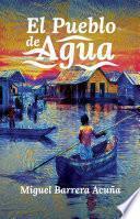El Pueblo de Agua