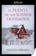 El puente de los sueños olvidados