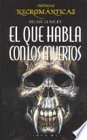 El que habla con los muertos