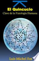 El Quincuncio. Clave de la FISIOLOGIA HUMANA