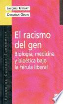 El racismo del gen