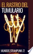 El rastro del tumulario