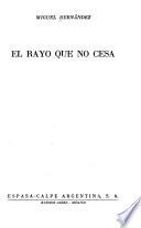 El rayo que no cesa