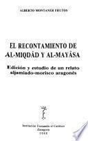 El recontamiento de al-Miqdâd y al-Mayâsa