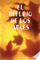 El Reflejo de Los Arces