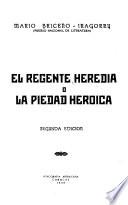 El regente heredia, o, la piedad heroica