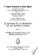 El Registro de la propiedad en los sistemas latinos: Cabanillas Gallas, P., and others. El registro de la propiedad en Italia y la Ley hipotecaria de ultramar en 1961