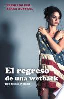 El regreso de una wetback