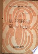 El regreso en la huída