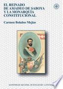 EL REINADO DE AMADEO DE SABOYA Y LA MONARQUÍA CONSTITUCIONAL