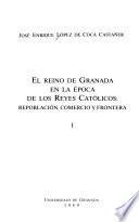 El reino de Granada en la época de los reyes católicos