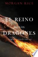 El Reino de los Dragones (La Era de los Hechiceros—Libro Uno)