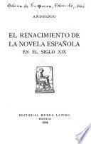 El renacimiento de la novela española en el siglo XIX.