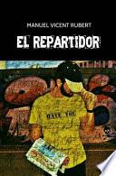 El Repartidor/ The Delivery man