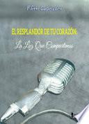 EL RESPLANDOR DE TU CORAZÓN. LA LUZ QUE COMPARTIMOS