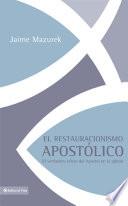 El restauracionismo apostólico