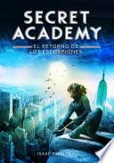 El retorno de los Escorpiones (Secret Academy 3)