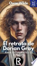 El retrato de Dorian Gray para estudiantes de español.