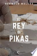 El Rey de Pikas