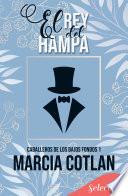 El rey del Hampa (Caballeros de los bajos fondos 1)