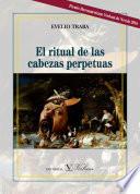 El ritual de las cabezas perpetuas