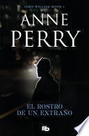 El rostro de un extraño (Detective William Monk 1)
