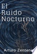 El Ruido Nocturno