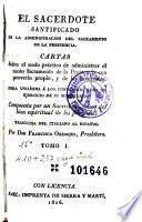 El Sacerdote santificado en la administracion del sacramento de la penitencia