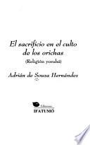 El sacrificio en el culto de los Orichas