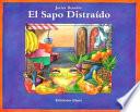 El Sapo Distraido