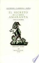 El secreto de la reina amaranta / The secret of the amaranth queen