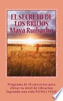 El Secreto De Los Brujos