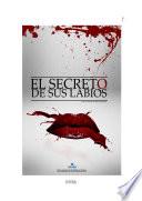 El secreto de sus labios