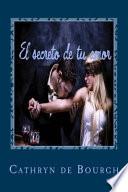 El Secreto de Tu Amor